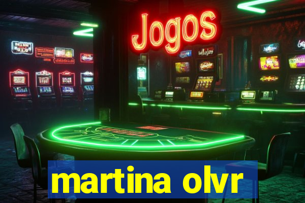 martina olvr